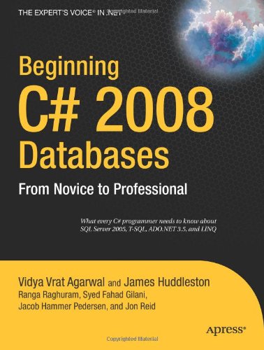 Beginning C Sharp 2008 Databases From Novice To Pro 1st Edition Syed Fahad Gilani