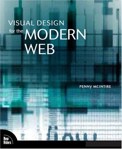 Visual Design For The Modern Web 1st Edition Penny Mcintire