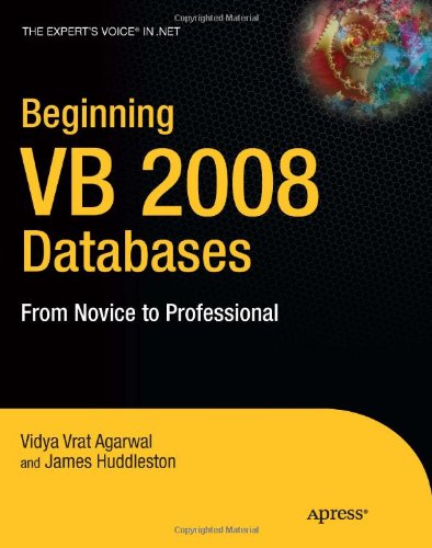 Beginning Vb 2008 Databases From Novice To Pro Visual Basic 1st Edition James Huddleston
