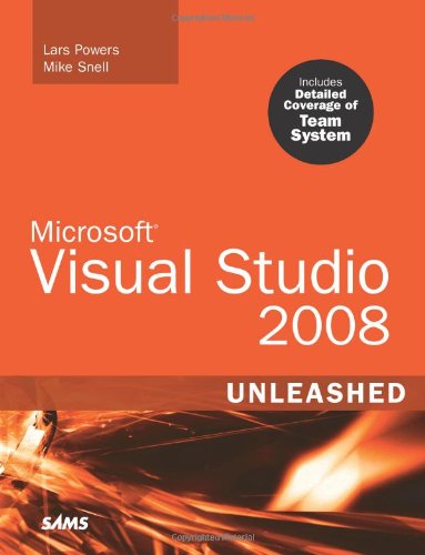 Microsoft Visual Studio 2008 Unleashed Lars Powers Mike Snell
