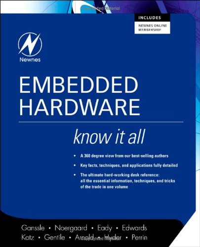 Embedded Hardware Jack Ganssle Tammy Noergaard Fred Eady Lewin Edward