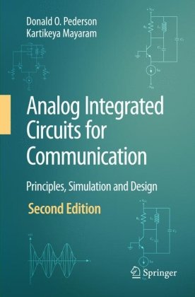 Analog Integrated Circuits For Communication Principles Simulation And Design 2nd Edition Donald O Pederson