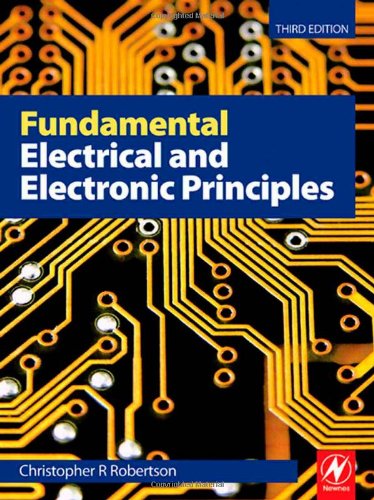 Fundamental Electrical And Electronic Principles Third Edition 3rd Christopher R Robertson