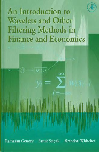 An Introduction To Wavelets And Other Filtering Methods In Finance And Economics R Gencay