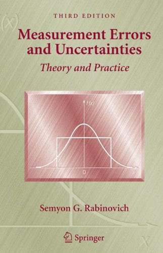 Measurement Errors And Uncertainties Theory And Practice 3rd Ed Semyon G Rabinovich