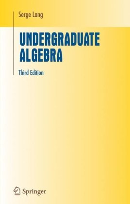 Undergraduate Algebra Third Edition 3rd Edition Serge Lang