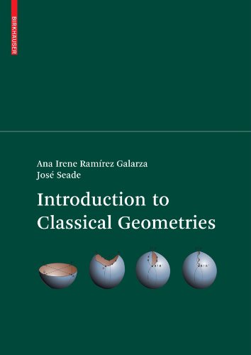 Introduction To Classical Geometries 1st Edition Ana Irene Ramrez Galarza