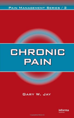 Chronic Pain Pain Management Series 1st Edition W Jay Gary