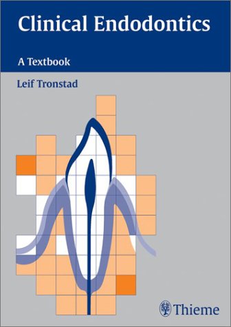 Clinical Endodontics A Textbook 2nd Edition Leif Md Tronstad