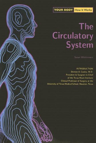 Your Body How It Works The Circulatory System Susan Phd Whittemore
