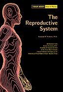Your Body How It Works The Reproductive System Randolph W