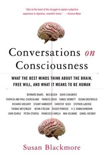 Conversations About Consciousness Susan Blackmore