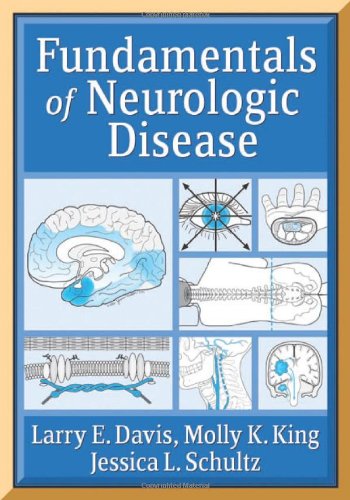 Fundamentals Of Neurologic Disease 1st Edition Larry E Davis