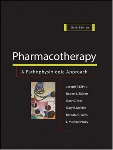 Pharmacotherapy A Pathophysiologic Approach 6th Edition Joseph T Dipiro