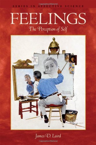 Feelings The Perception Of Self 1st Edition James D Laird
