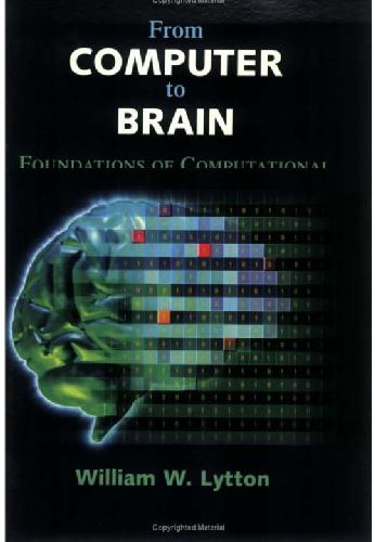 From Computer To Brain Foundations Of Computational Neuroscience W Lytton