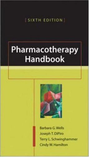 Pharmacotherapy Handbook 6th Edition Barbara Wells Joseph Dipiro