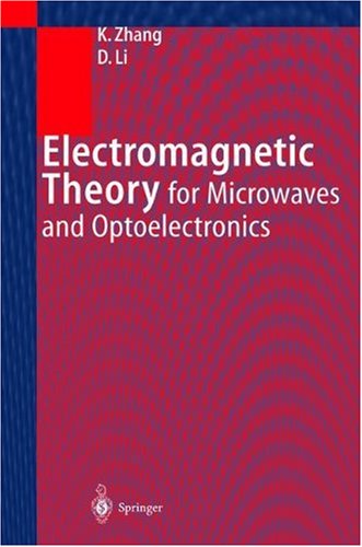 Electromagnetic Theory For Microwaves And Optoelectronics 2nd Edition Professor Keqian Zhang