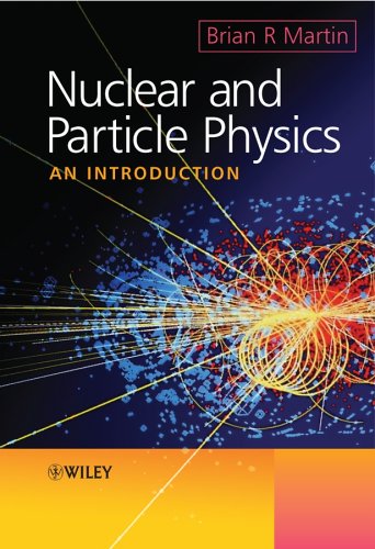 Nuclear And Particle Physics An Introduction 1st Edition Professor Brian Martin