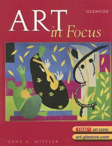 Art In Focus Comprehensive Textbook 5th Edition Mcgrawhill