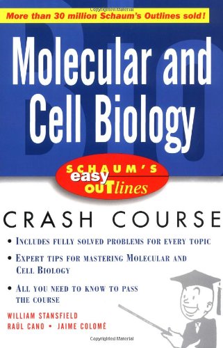Schaums Easy Outline Molecular And Cell Biology 1st Edition William Stansfield