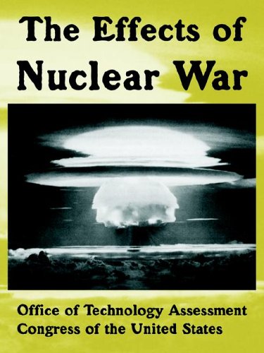 Effects Of Nuclear War Office Of Technology Assessment Congress Of The United States