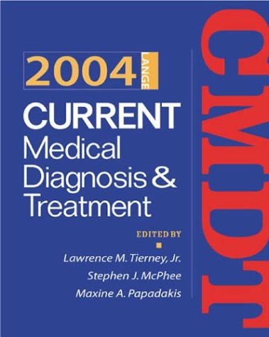 Current Medical Diagnosis Treatment 2004 43th Edition Lawrence M Tierney