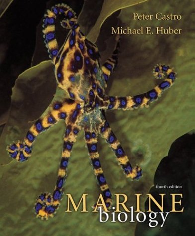 Marine Biology 4th Edition Peter Castro Michael E Huber Michael Huber