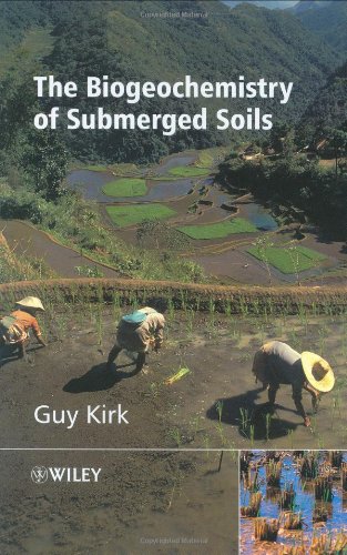 The Biogeochemistry Of Submerged Soils 1st Edition Guy Kirk