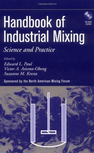 Handbook Of Industrial Mixing Science And Practice North American Mixing Forum