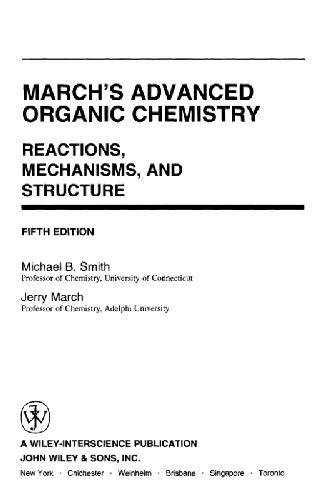 Marchs Advanced Organic Chemistry 5ed Smith Mb March J