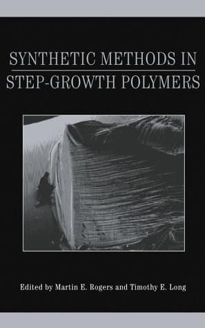 Synthetic Methods In Stepgrowth Polymers Rogers Martin E Ed Long Timothy E Ed