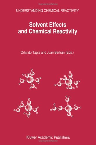 Solvent Effects And Chemical Reactivity 1st Edition Orlando Tapia