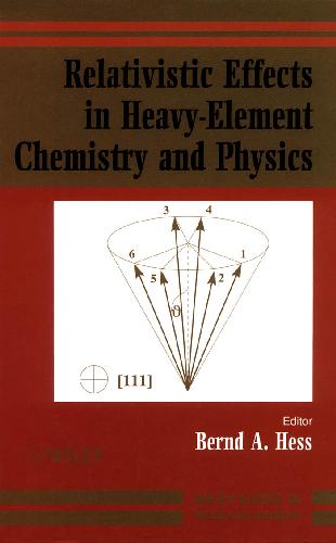 Relativistic Effects In Heavyelement Chemistry And Physics Hess Ba