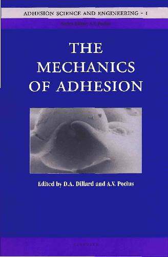 Adhesion Science And Engineering Pocius Av Dillard Da