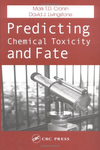 Predicting Chemical Toxicity And Fate 1st Edition Mark Td Cronin
