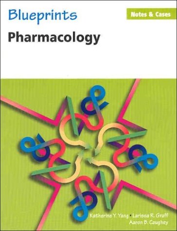 Blueprints Notes And Cases Pharmacology 1st Edition Katherine Y Yang
