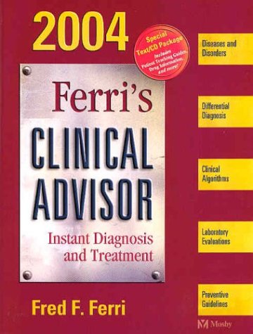 Ferris Clinical Advisor 2004 Instant Diagnosis And Treatment 6th Fred Ferri
