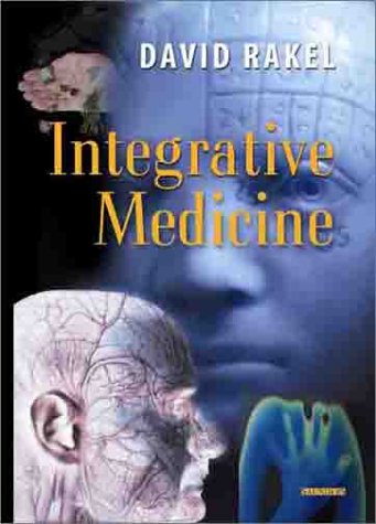 Integrative Medicine Complementary Therapy In Medical Practice David Rakel