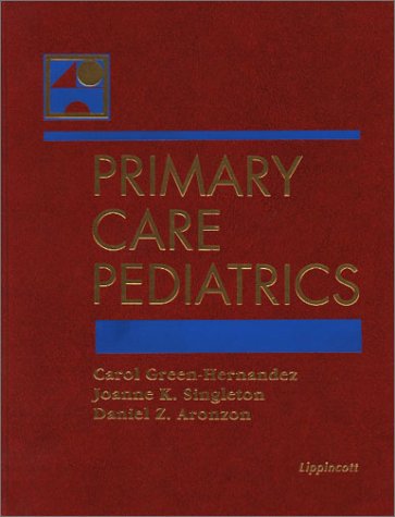 Primary Care Pediatrics 1st Edition Carol Greenhernandez Joanne K Singleton