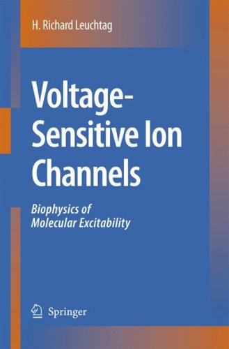 Voltagesensitive Ion Channels Biophysics Of Molecular Excitability 1st Edition H Richard Leuchtag