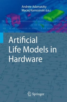 Artificial Life Models In Hardware 1st Edition Andrew Adamatzky
