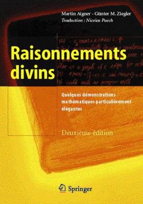 Raisonnements Divins Quelques Demonstrations Mathematiques Particulierement Elegantes 2e D Martin Aigner