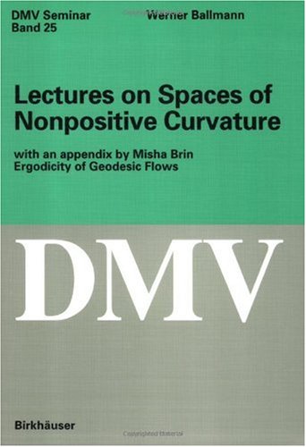 Lectures On Spaces Of Nonpositive Curvature 1st Edition Werner Ballmann