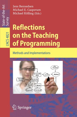 Reflections On The Teaching Of Programming Methods And Implementations 1st Edition Jens Bennedsen Auth