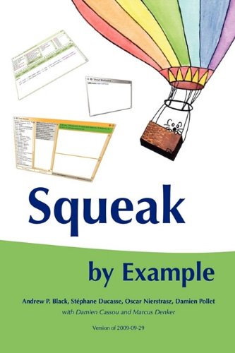 Squeak By Example Oscar Nierstrasz Stphane Ducasse Damien Pollet