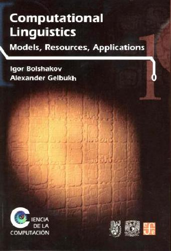 Computational Linguistics Models Resources Applications Bolshakov Igor A