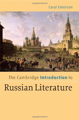 The Cambridge Introduction To Russian Literature Illustrated Edition Caryl Emerson