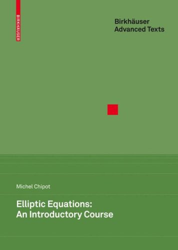 Elliptic Equations An Introductory Course 1st Edition Michel Chipot