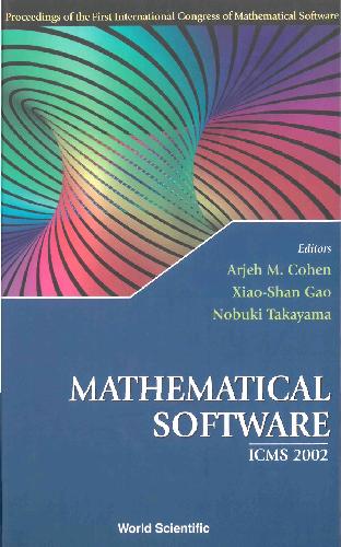 Mathematical Software Proceedings Of The First International Congress Of Mathematical Software Beijing China 1719 August 2002 Arjeh M Cohen